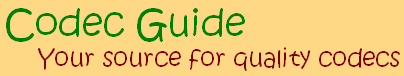  Codec Guide, your source for quality codecs.
